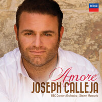 Di Capua: O Sole Mio - Joseph Calleja, BBC Concert Orchestra, Steven Mercurio