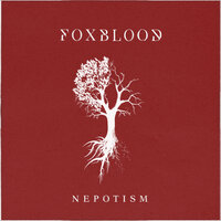 Nepotism - Foxblood