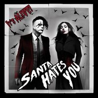 Independence - Santa Hates You