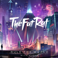 Rule the World - TheFatRat