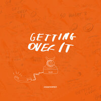 Getting Over It - COUNTERFEIT.