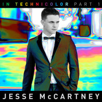 In Technicolor Part I - Jesse McCartney