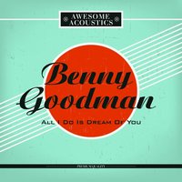 Moon Faced and Starry Eyed - Benny Goodman & His Orchestra, Johnny Mercer, Johnny Mercer, Benny Goodman & His Orchestra