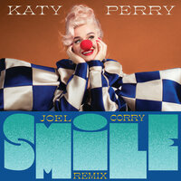 Smile - Katy Perry, Joel Corry