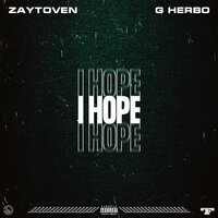 I Hope - Zaytoven, G Herbo