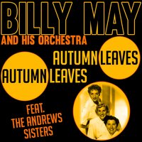 Show Me the Way to Go Home (feat. The Andrews Sisters) - Billy May and His Orchestra, The Andrews Sisters