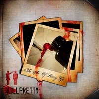 All the World Has to Offer - Killpretty