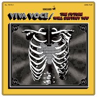 The Future Will Destroy You - Viva Voce