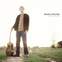 Living in the Moment - Mason Jennings