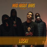 Mad About Bars - Loski, Mixtape Madness, Kenny Allstar