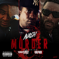 Murder - Nash Nation, Tony Yayo, U'kno Tha Don