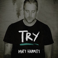 Try - Matt Hammitt