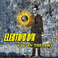 Eye in the Sky - Electric Six