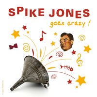 Hawaian War Chant - Spike Jones