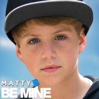 Be Mine - MattyB