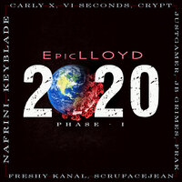 2020 - Phase I - EpicLLOYD, Crypt, Scru Face Jean