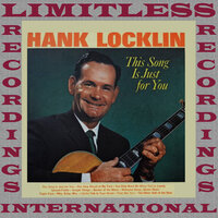 You Only Want Me When You're Lonely - Hank Locklin