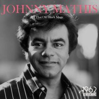 Magic Garden - Johnny Mathis, Nelson Riddle & His Orchestra
