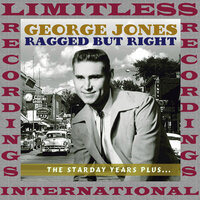 Ragged But Right (Alt Tk) - George Jones