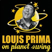 My Dreams Are Getting Better All the Time - Louis Prima, Kelly Smith