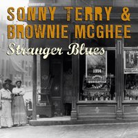 I Don't Worry - Sonny Terry, Brownie McGhee, Sonny Terry, Brownie McGhee