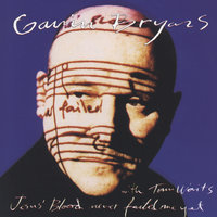 Bryars: Jesus' Blood Never Failed Me Yet - 5. Tramp and Tom Waits with full Orchestra - Tom Waits, Michael Riesman