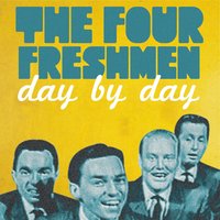 The Night We Called It a Day - The Four Freshmen