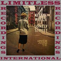 Lonely Street - Kitty Wells