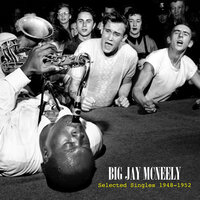All That Wine Is Gone - Big Jay McNeely
