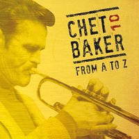 I'll Talk to the Trees - Chet Baker, Zoot Sims