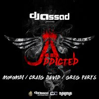 Addicted (feat. Mohombi, Craig David & Greg Parys) - DJ Assad, Mohombi, Craig David
