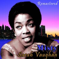 A Sinner Kissed an Angel - Sarah Vaughan