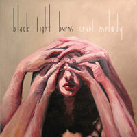 Cruel Melody - Black Light Burns