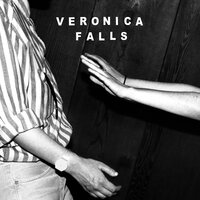 Waiting For Something To Happen - Veronica Falls