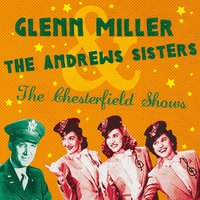 The Donkey Serenade - Glenn Miller, The Andrews Sisters