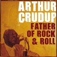 So Glad to Be Me - Arthur Crudup
