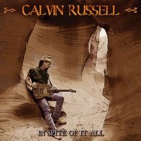 Live Till I Die - Calvin Russell