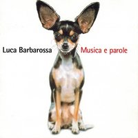 Piccola ragazza - Luca Barbarossa