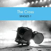 In Charge Of My Heart - The Cross