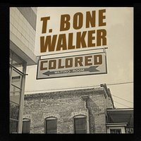 I've Got to Let You Go - T-Bone Walker