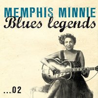 Low Down Man Blues - Memphis Minnie