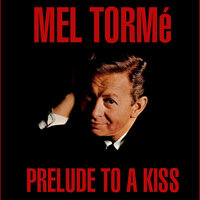 (You've Got Me Between) The Devil and the Deep Blue Sea - Mel Torme