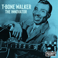 Bone Blues - T-Bone Walker