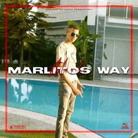 MARLITOS WAY - Marlo