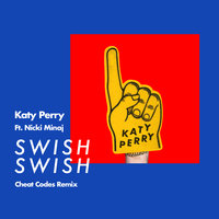Swish Swish - Katy Perry, Cheat Codes