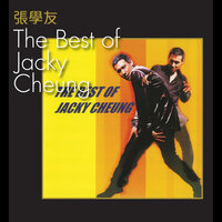 Zhen Bian Yue Liang - Jacky Cheung