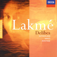 Delibes: Lakmé / Act 1 - "Viens, Mallika, ... Dôme épais" - Joan Sutherland, Jane Berbie, Richard Bonynge