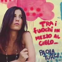 Quasi settembre - Paola Turci