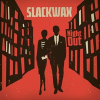 Come Away - Slackwax, Anna Leyne