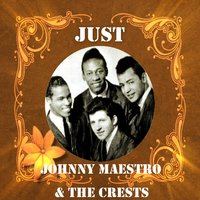 I Remember - Johnny Maestro, The Crests